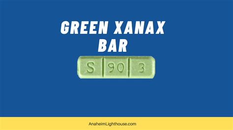 Green Xanax: Is It Addictive? - Anaheim Lighthouse