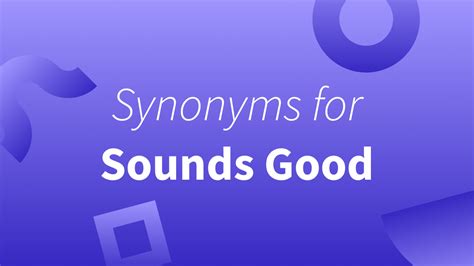 Sounds Good | Casual & Professional Synonyms - LanguageTool