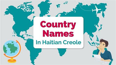 Country Names In The Haitian Creole Language - A List Of 194 Countries ...
