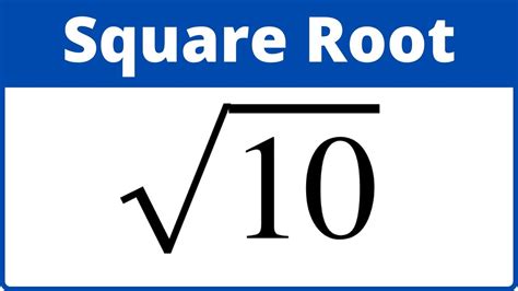 Square Root of 10 - YouTube