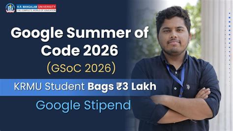 GSoC 2026: KRMU B.Tech. Student Wins ₹3L Google Stipend