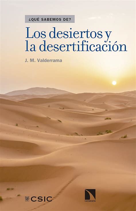 Los desiertos y la desertificación (Qué Sabemos de) (Spanish Edition ...