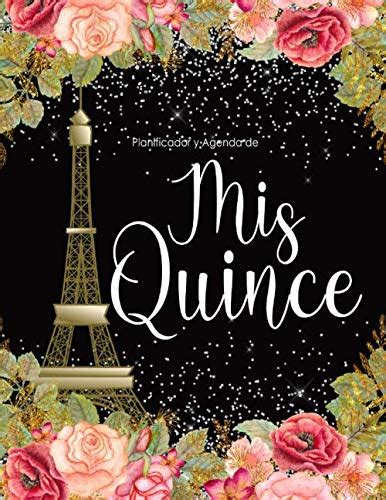 Buy Planificador y Agenda de Mis Quince Anos: Organizador y Cuaderno de ...