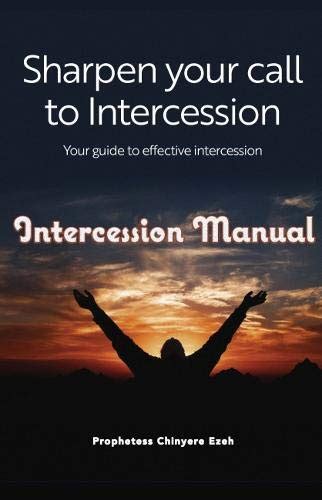 Buy Sharpen your call to Intercession: Your guide to effective ...
