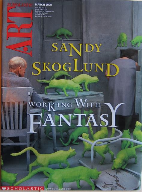Scholastic Art Magazine Sandy Skoglund Working with Fantasy March 2000 ...