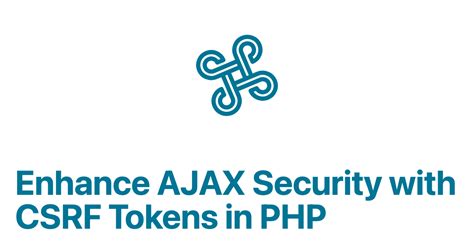 Image result for CSRF Token Ajax JavaScript