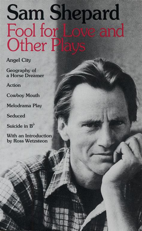Sam Shepard : Seven Plays, Fool for Love and Other Plays | 1960s: Days ...