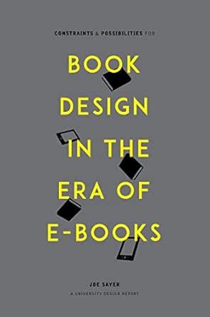 Constraints and Possibilities for Book Design in the Era of E-Books ...