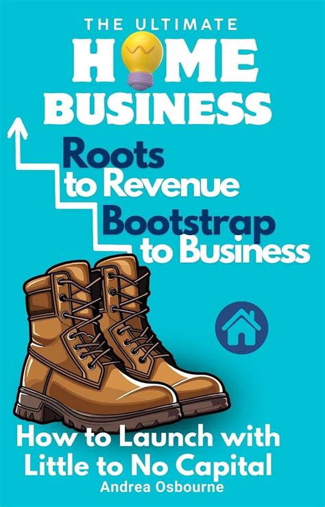 Roots to Revenue: Bootstrap to Business: Bootstrapping Your Business ...