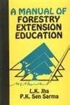 Buy A Manual of Forestry Extension Education Book Online at Low Prices ...