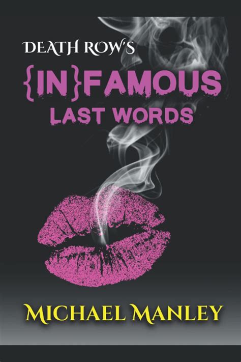 Buy {IN}FAMOUS LAST WORDS: Deciphering Death Row Declarations Online at ...