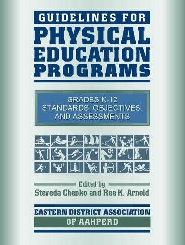 Buy Guidelines for Physical Education Programs: Standards, Objectives ...