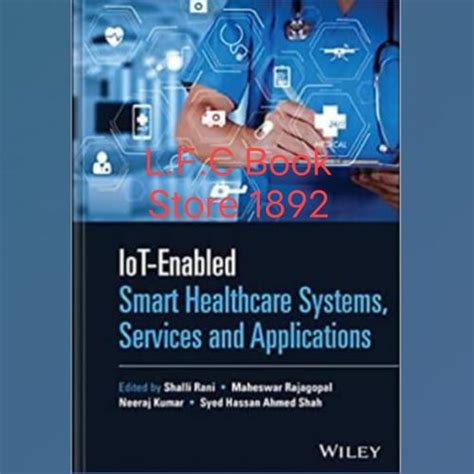 Jual Buku IoT-enabled Smart Healthcare Systems, Services and ...