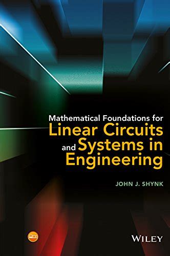 Mathematical Foundations for Linear Circuits and Systems in Engineering ...
