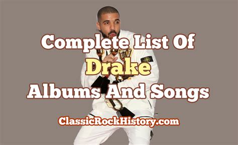 Complete List Of Drake Albums And Songs - ClassicRockHistory.com
