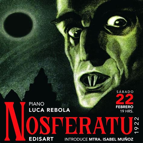 Nosferatu 1922, proyección musicalizada en vivo al piano, Edisart ...