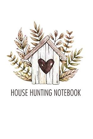 Buy House Hunting Notebook: 6x9 travel size journal to record your ...