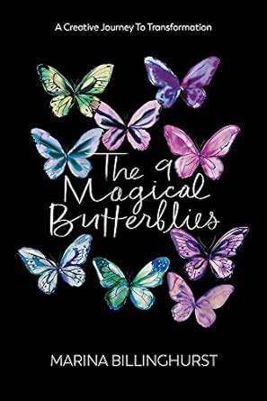 The Nine Magical Butterflies: A Creative Journey to Transformation ...