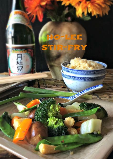 Ho-Lee Stir-Fry ~ it's all veggies with a wonderful sauce. Delicious ...