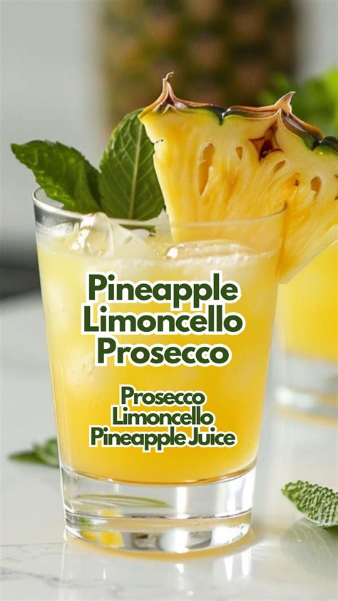 Pineapple Limoncello Prosecco | Recipe | Cocktail recipes, Cocktail ...