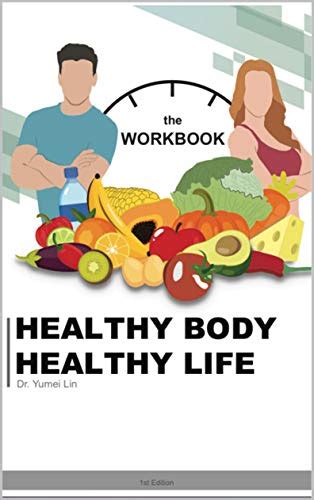 Healthy Body, Healthy Life: Workbook eBook : Lin, Yumei: Amazon.in ...