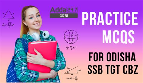 Practice MCQs for Odisha SSB TGT CBZ 05 June 2024 – Odia govt jobs