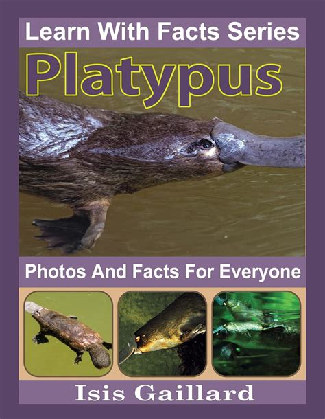 Platypus: Photos and Facts for Everyone (Learn With Facts Series Book ...