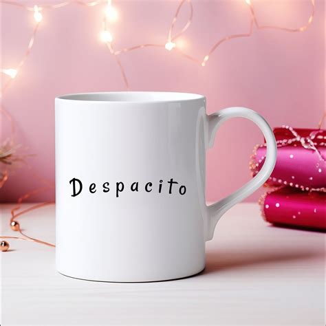Despacito Ceramic Mug - Funny Spanish Coffee Cup, Latino/latina Gift - Etsy