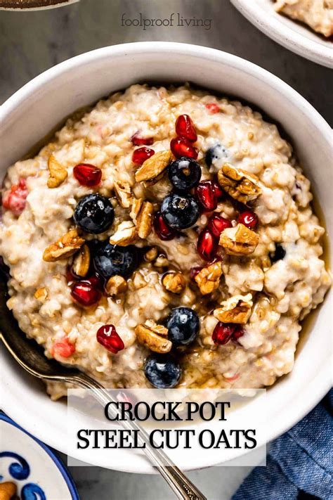 Slow Cooker Steel Cut Oats (Overnight Method) - Foolproof Living
