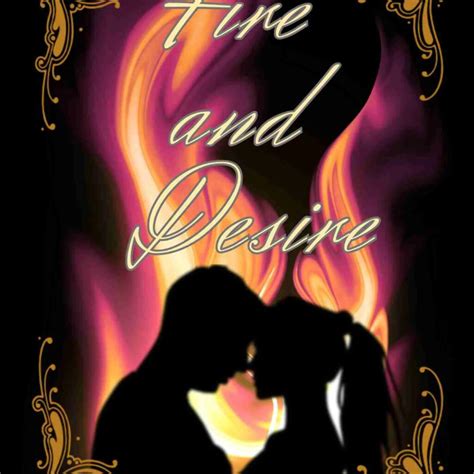 Fire and Desire | Smartech