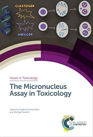 Micronucleus Assay in Toxicology (Issues in Toxicology Book 39) eBook ...