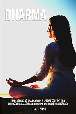 Buy Understanding Dharma with a Special Context and Philosophical ...