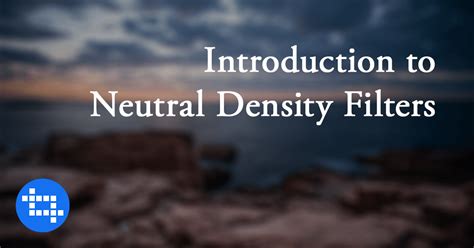Image result for Neutral Density Filter Tutorial