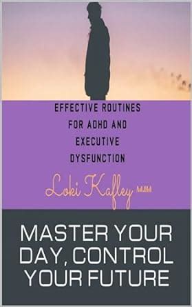 Mastering Your Day: Effective Routines for ADHD and Executive ...