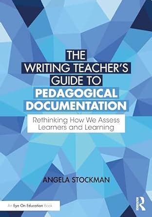 Buy The Writing Teacher’s Guide to Pedagogical Documentation ...