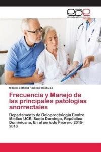 Frecuencia y Manejo de las principales patologias anorrectales: Buy ...