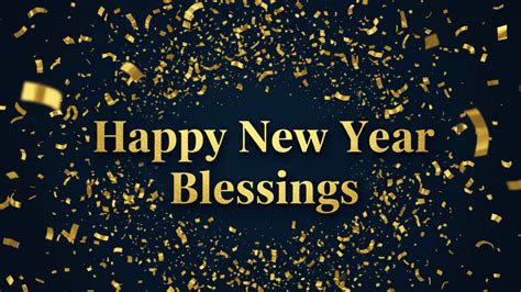 125 Happy New Year Blessings That Make Everyone Feel Loved - CU Independent