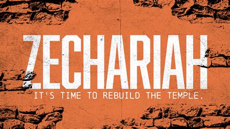 Zechariah: It's time to rebuild the temple. - Sunday Social