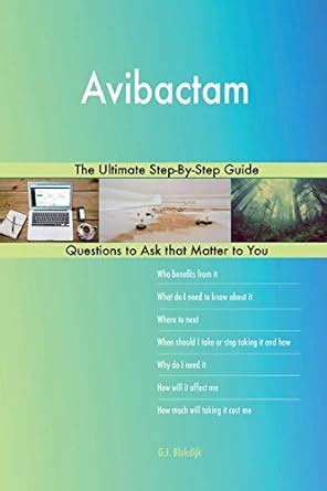 Buy Avibactam: The Ultimate Step-by-step Guide Book Online at Low ...