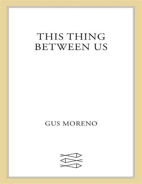 This Thing Between Us by Gus Moreno PDF, EPUB Download or Read Online