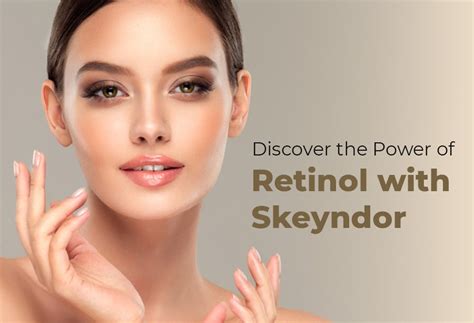 Discover the Power of Retinol with Skeyndor – skeyndor