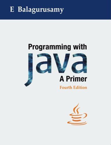 Programming with Java: A Primer, 4e : E. Dr. Balagurusamy: Amazon.in: Books