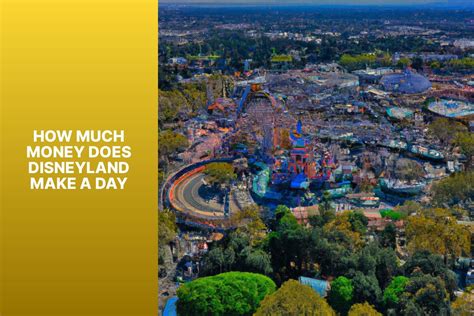 How Much Profit Does Disneyland Make In A Day at Douglas Wilder blog
