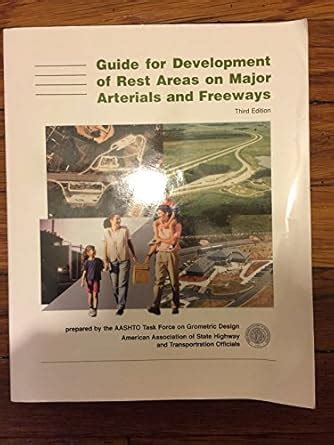 Buy A Guide for Development of Rest Areas on Major Arterials and ...