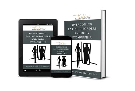 Overcoming Eating Disorders And Body Dysmorphia (eBook) - Kamini Wood