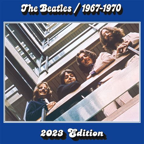 The Beatles 1967–1970 (2023 Edition) [The Blue Album]》- The Beatles的专辑 ...