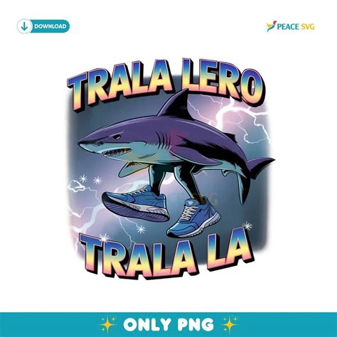 Tralalero Tralala Funny Meme Shark With Shoes Png Instant Download ...