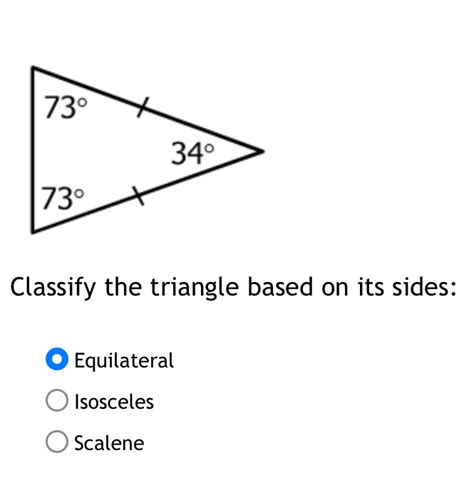 Solved: Classify the triangle based on its sides: Equilateral Isosceles ...