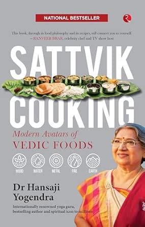 Buy SATTVIK COOKING: MODERN AVATARS OF VEDIC FOODS Book Online at Low ...