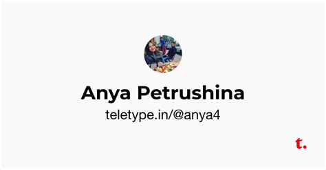 Anya Petrushina — Teletype